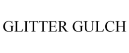 GLITTER GULCH trademark