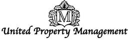M UNITED PROPERTY MANAGEMENT trademark