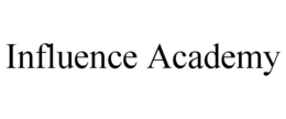 INFLUENCE ACADEMY trademark