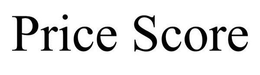 PRICE SCORE trademark