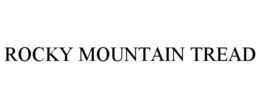 ROCKY MOUNTAIN TREAD trademark
