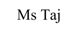 MS TAJ trademark