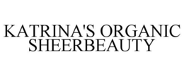 KATRINA'S ORGANIC SHEERBEAUTY trademark