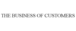 THE BUSINESS OF CUSTOMERS trademark