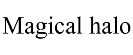 MAGICAL HALO trademark
