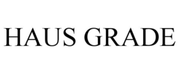 HAUS GRADE trademark