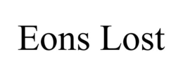 EONS LOST trademark