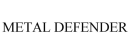 METAL DEFENDER trademark