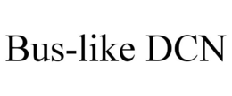 BUS-LIKE DCN trademark