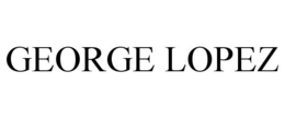 GEORGE LOPEZ trademark