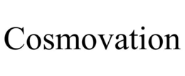 COSMOVATION trademark