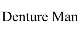 DENTURE MAN trademark