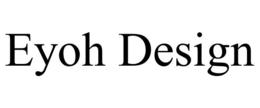 EYOH DESIGN trademark