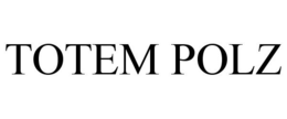 TOTEM POLZ trademark