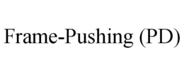 FRAME-PUSHING (PD) trademark