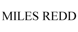 MILES REDD trademark
