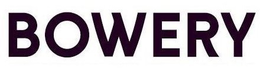 BOWERY trademark