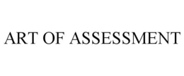 ART OF ASSESSMENT trademark