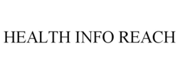 HEALTH INFO REACH trademark