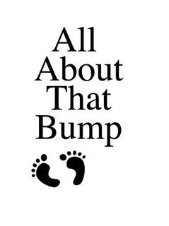 ALL ABOUT THAT BUMP trademark