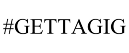 #GETTAGIG trademark