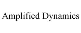 AMPLIFIED DYNAMICS trademark