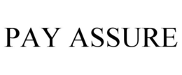 PAY ASSURE trademark