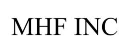 MHF INC trademark