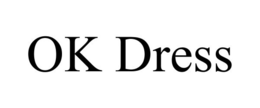OK DRESS trademark