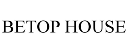BETOP HOUSE trademark