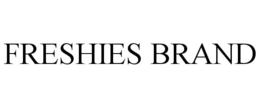 FRESHIES BRAND trademark