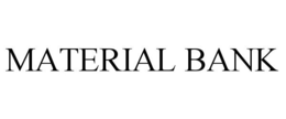 MATERIAL BANK trademark