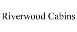 RIVERWOOD CABINS trademark
