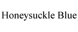 HONEYSUCKLE BLUE trademark