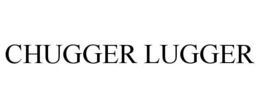 CHUGGER LUGGER trademark