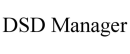 DSD MANAGER trademark