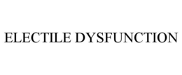 ELECTILE DYSFUNCTION trademark