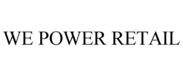WE POWER RETAIL trademark