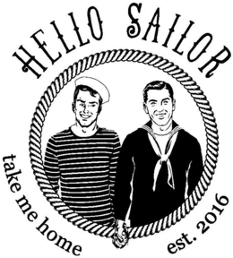 HELLO SAILOR TAKE ME HOME EST. 2016 trademark