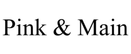 PINK & MAIN trademark