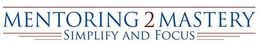 MENTORING2MASTERY SIMPLIFY AND FOCUS trademark