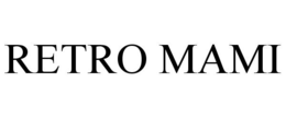 RETRO MAMI trademark