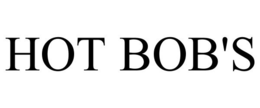 HOT BOB'S trademark