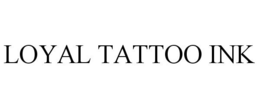 LOYAL TATTOO INK trademark