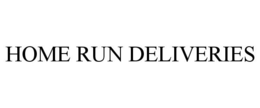 HOME RUN DELIVERIES trademark
