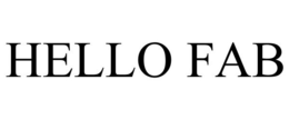 HELLO FAB trademark