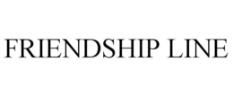 FRIENDSHIP LINE trademark