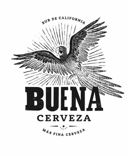 SUR DE CALIFORNIA BUENA CERVEZA MÁS FINA CERVEZA trademark