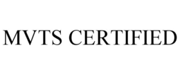 MVTS CERTIFIED trademark