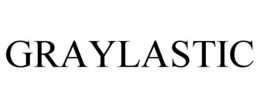 GRAYLASTIC trademark